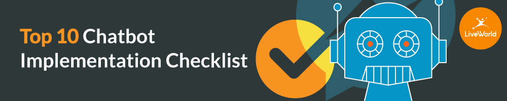 chatbot Implementation checklist LiveWorld